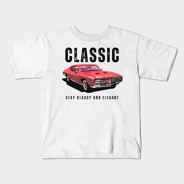 Car - Stay Classic and Elegant Kids T-Shirt by White Name